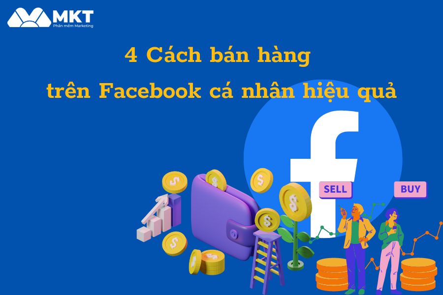 cách bán hàng trên facebook cá nhân hiệu quả cách bán hàng trên facebook cá nhân hiệu quả