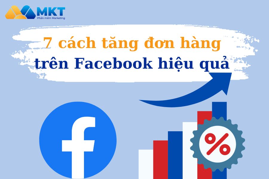 cách tăng đơn hàng trên facebook cách tăng đơn hàng trên facebook