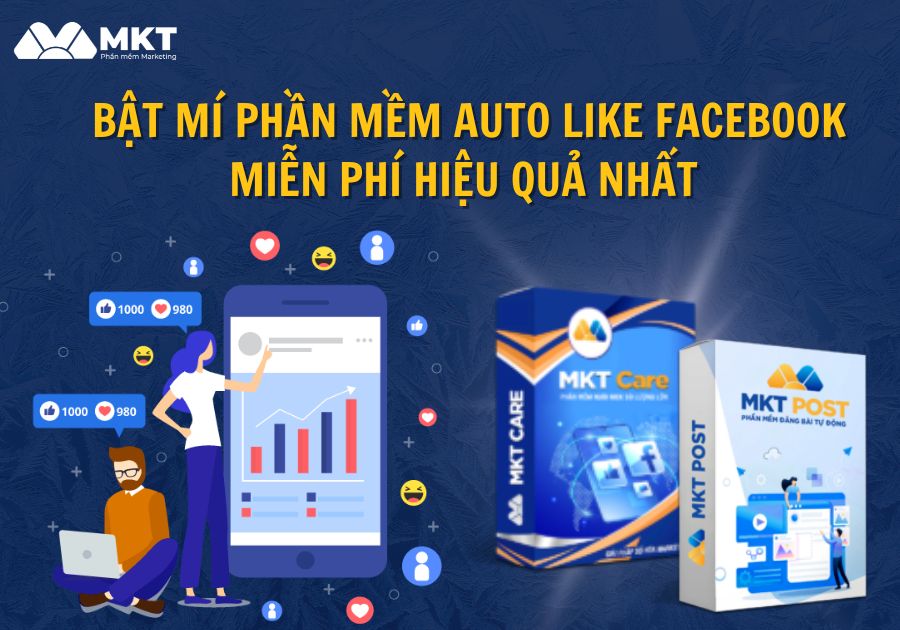 Phần mềm auto like Facebook miễn phí hiệu quả nhất