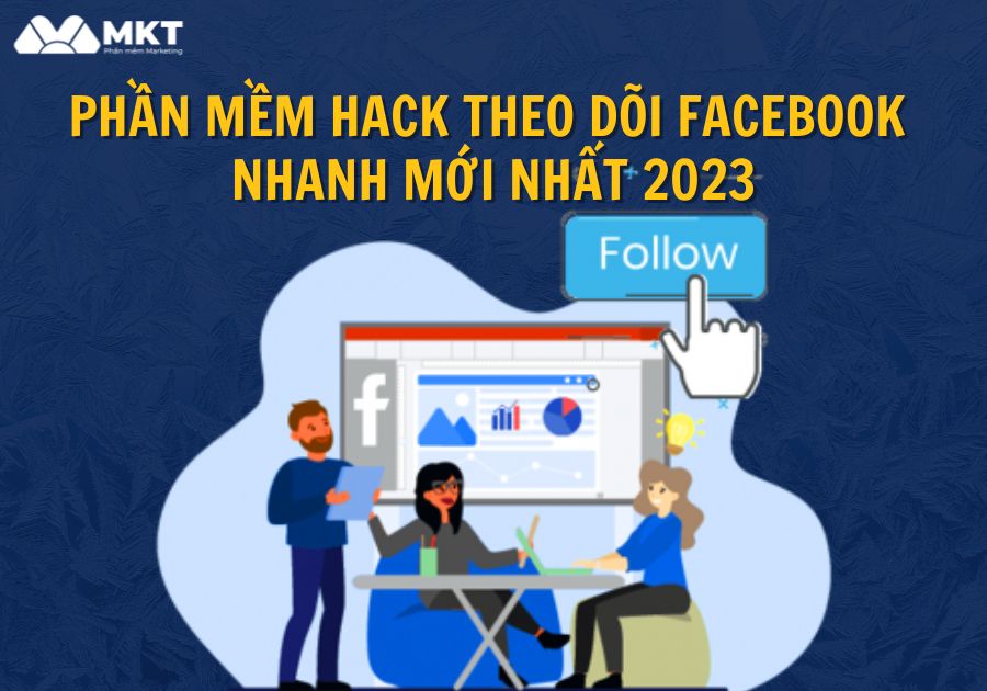Hack theo dõi Facebook nhanh mới nhất 2023