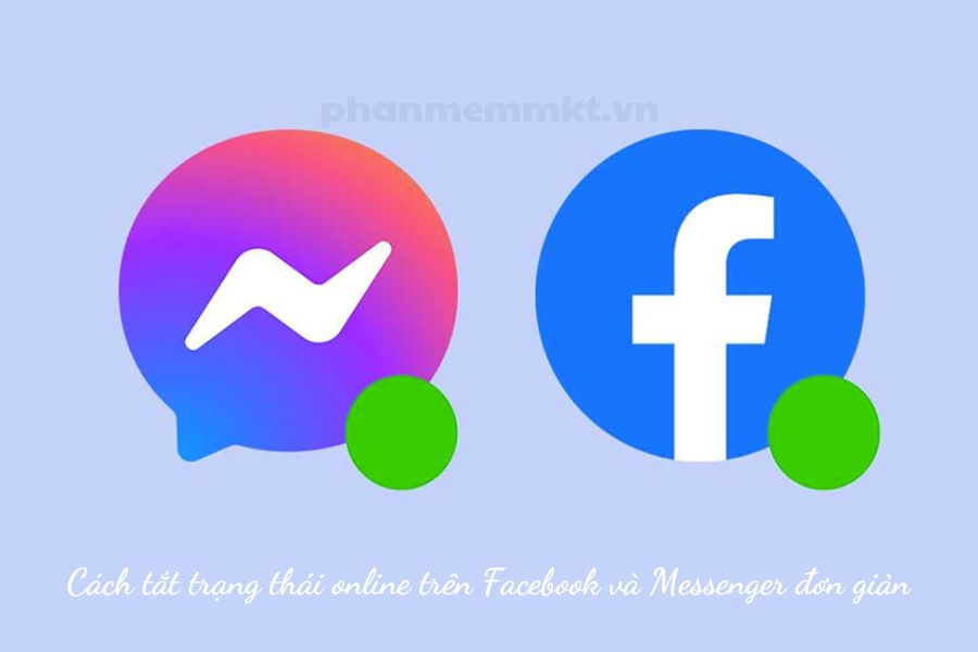 Cách tắt trạng thái online trên Facebook và Messenger đơn giản dễ thực hiện Cách tắt trạng thái online trên Facebook và Messenger đơn giản