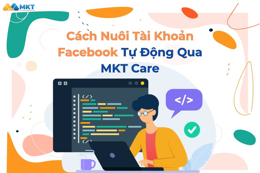 Nuôi tài khoản Facebook là gì? Nuôi tài khoản Facebook là gì?