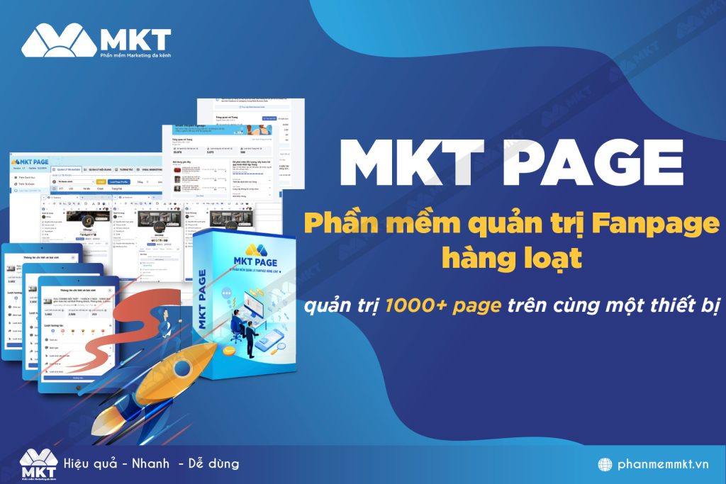 Phần Mềm Chăm Sóc Fanpage Facebook Tự Động - MKT Page