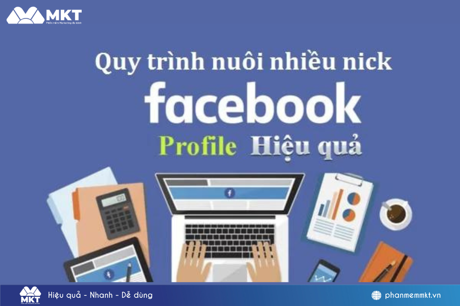 quy trình nuôi nick Facebook