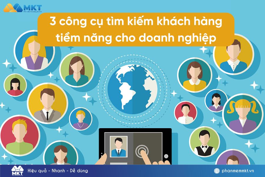 công cụ tìm kiếm khách hàng tiềm năng cho doanh nghiệp