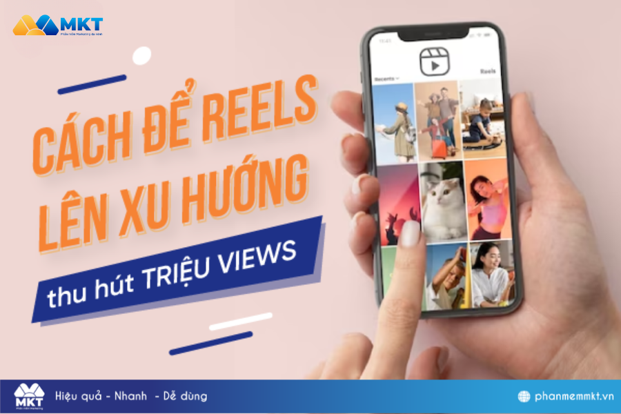 Cách để reels lên xu hướng