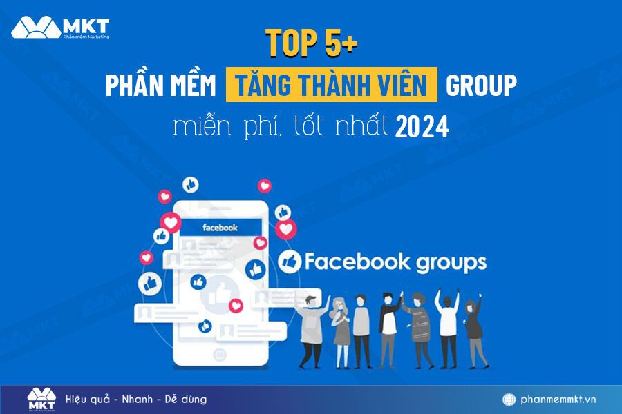 Phần mềm tăng thành viên group miễn phí