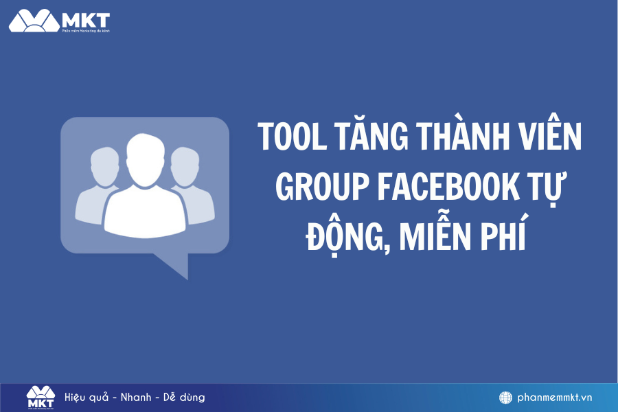 Tool tăng thành viên group Facebook tự động, miễn phí