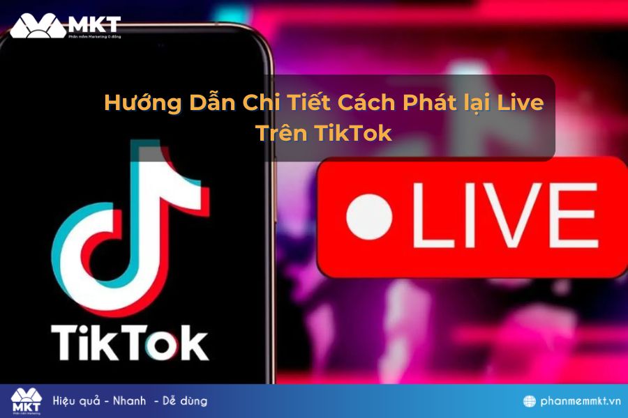 Cách phát lại live trên TikTok