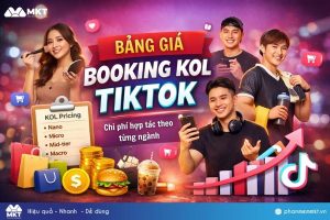 Bảng giá booking KOL TikTok