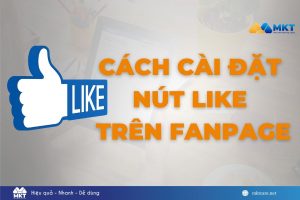 cách cài đặt nút like trên fanpage