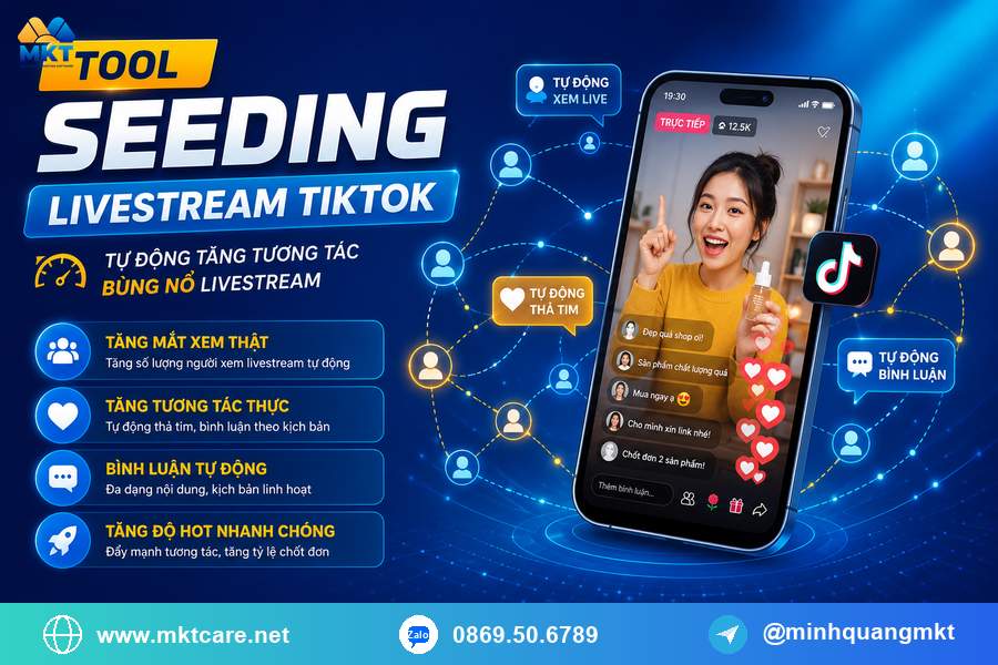 tool seeding livestream tiktok - tong quan