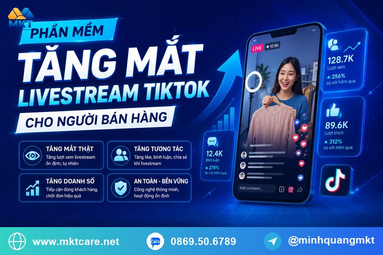 phần mềm tăng mắt livestream TikTok cho người bán hàng